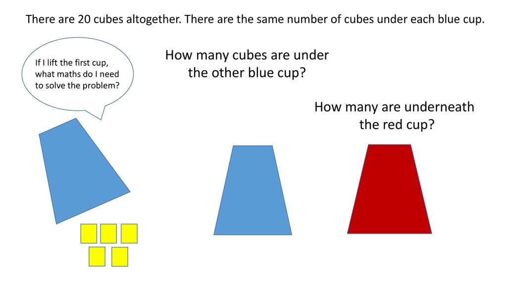 How many cubes are under the other blue cup
